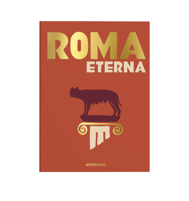 Image 2 of 4 - ORANGE - Assouline Roma Eterna is a luxury coffee table book that celebrates the timeless grandeur, rich history, and vibrant contemporary culture of Rome through captivating photography and engaging storytelling. Written by James Horncastle with a foreword by Cesare Cunaccia, this designer linen hardcover book explores the Eternal City's iconic landmarks, celebrated cuisine, fashion, art, and hidden neighborhoods, offering an immersive portrait of one of the world's most enduring cultural ca