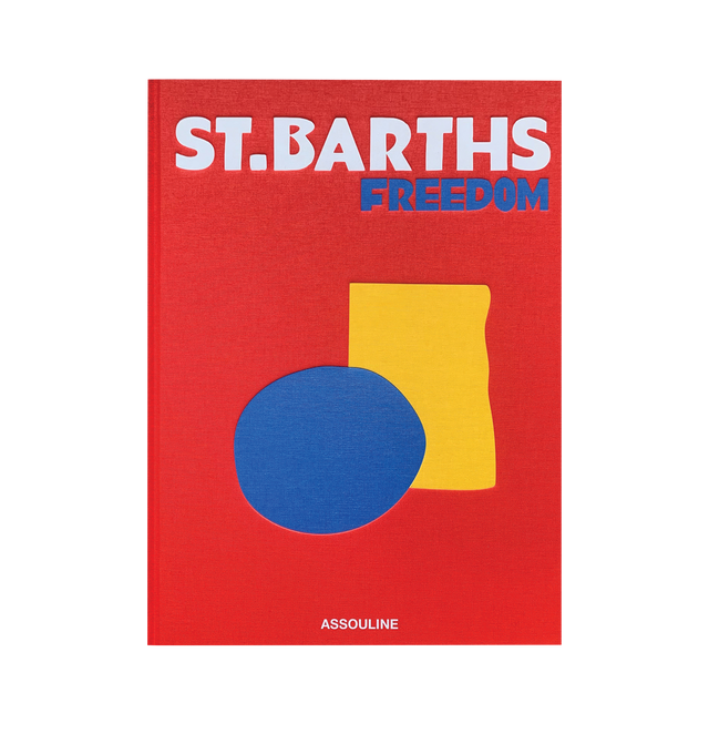 Image 2 of 5 - RED - ASSOULINE St. Barth's Freedom by Author Vassi Chamberlain. Linen hardcover book with 280 pages featuring over 200 illustrations. Language: English. Dimensions: W 10 x L 13 x D 1.5. R. St. Barths, a mix of luxury and simplicity, offers a haven of legends, wild nights, and celebrity allure. From the bustling Gustavia port to exclusive dining and world-class events, the island vibrates with excitement and elegance. St. Barths Freedom invites readers to experience its vibrant energy, from