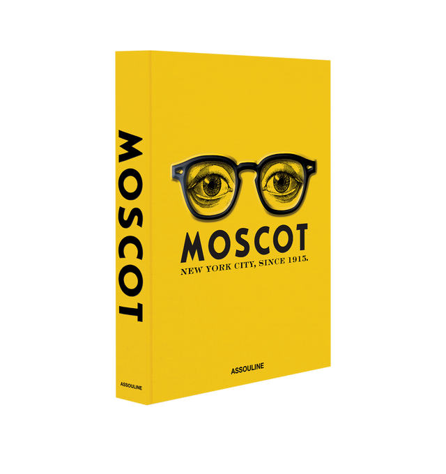 Image 1 of 5 - YELLOW - ASSOULINE Moscot: New York City, Since 1915. For five generations, the Moscot family has been at the heart of a brand that has evolved from a humble pushcart on the Lower East Side to a global authority in eyewear. Through the decades, each generation of the Moscot family has brought its own contributions, ensuring that the core values of quality, craftsmanship, and personal service remain steadfast. Our eyewear is not just about seeing better; its about being seen in something that  