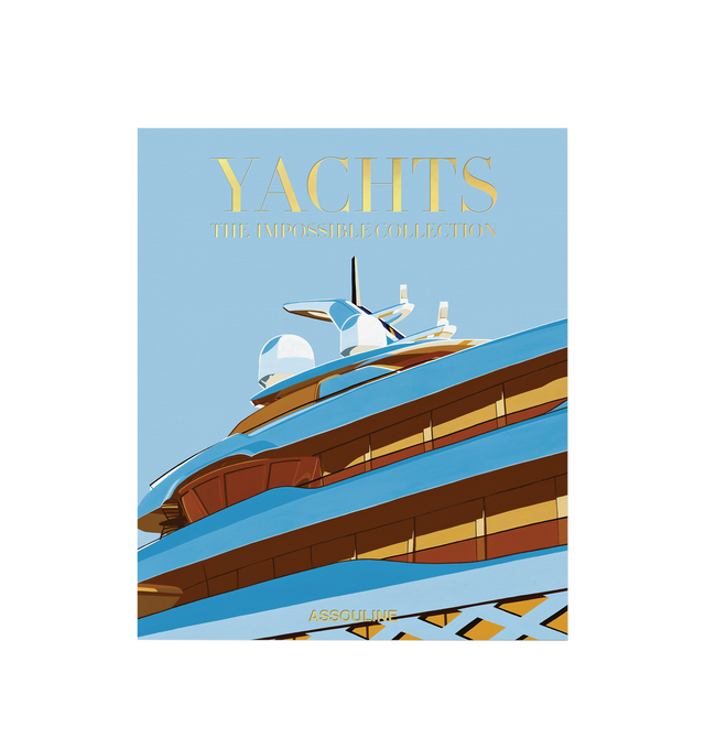 Image 2 of 6 - BLUE - ASSOULINE Yachts: The Impossible Collection is an eclectic and carefully curated anthology of ships, from the 1851 ship for which the Americas Cup was named, to J Class racing yachts of the early 1900s, to the current high-tech megayachts, from classics with timeless silhouettes, to head-turners that broke the mold with daring design and redefined their era. And with so much focus today on the environment and the health of the oceans, the yachting world is changing quickly, increasingl 